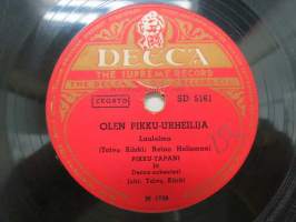 Decca SD 5161 Pikku-Tapani - Olen pikku-urheilija / Sairaalle äidille -savikiekkoäänilevy, 78 rpm