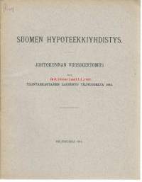 Suomen Hypoteekkiyhdistys vuosikertomus 1914 / Suomen Hypoteekkiyhdistys on suomalainen yksityinen asuntorahoitukseen erikoistunut luottolaitos. Yhdistys on