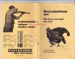 Metsästäjätutkinnon opas - Mitä jokaisen metsästäjän tulee tietää. 1965.