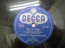 Decca SD 55371 Seija Eskola - Posetiivarin tyttö / Peppina ja Kauko Käyhkö - Isä ja lapsi -savikiekkoäänilevy, 78 rpm