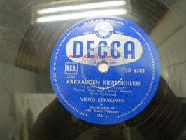 Decca SD 5388 Vieno Kekkonen - Kuutamoa ja varjoja / Rakkauden kiertokulku -savikiekkoäänilevy, 78 rpm