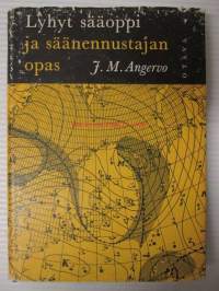 Lyhyt sääoppi ja sääennustajan opas lähinnä Suomen oloja silmälläpitäen