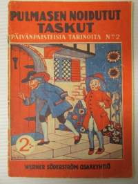 Pulmasen noidutut taskut - Päivänpaisteisia tarinoita nr 2