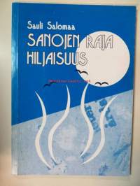 Sanojen raja hiljaisuus