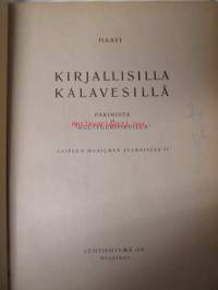 Kirjallisilla kalavesillä - Pakinoita ja &quot;kulttuuripiruilua&quot;