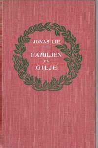 Familjen på Gilje / Jonas Lie  1910