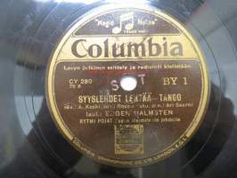 Columbia BY 1 Eugen Malmsten - Syksyllä syntynyt / Syyslehdet lentää -savikiekkoäänilevy, 78 rpm