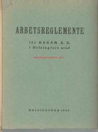 Arbetsreglemente för Osram A. B. i Helsingfors stad  1940