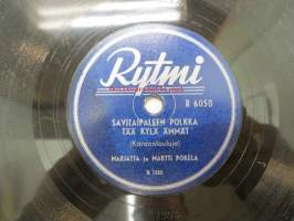 Rytmi VR 6050 Marjatta ja Martti Pokela - Marjaana / Savitaipaleen polkka - Tää kylä ämmät -savikiekkoäänilevy, 78 rpm