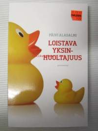 Loistava yksinhuoltajuus