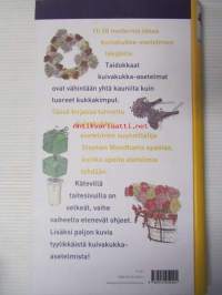 Kauneimmat kuivakukka-asetelmat - vaihe vaiheelta etenevät selkeät ohjeet