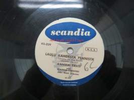 Scandia KS-229 Annikki Tähti - Laulu kahdesta pennistä / Jos sä saisit sydämein -savikiekkoäänilevy, 78 rpm