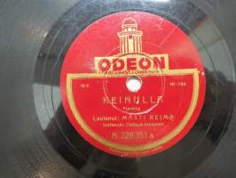 Odeon A 228 351 Matti Reima - Keinulla / Heilille terveiset -savikiekkoäänilevy, 78 rpm