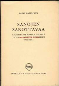 Sanojen sanottavaa - kirjoitelmia Suomen kielestä ja suomalaisesta sanomisen taidosta