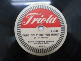 Triola T 4110 Saalem-seurakunnan kuoro ja orkesteri - Rantamilla taivaan / Vaikk´ois´syntis´veri ruskeet -savikiekkoäänilevy, 78 rpm