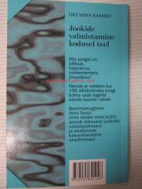 Jookide valmistamine kodusel teel - Käsiraamat perenaitele ja koolidele