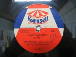 Karusell K-45 Ernie Englund - Minka / Crazy man crazy -savikiekkoäänilevy, 78 rpm