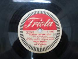 Triola T 4080 Pirkko Jaakkola - Keltaruusu / Pariisin taivaan alla -savikiekkoäänilevy, 78 rpm