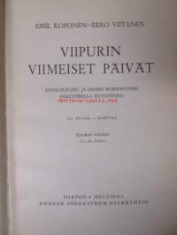 Viipurin viimeiset päivät - asiakirjojen ja omien kokemusten perusteella kuvattuna, mukana