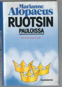 Ruotsin pauloissa / Marianne Alopaeus ; suom. Elvi Sinervo ; suom. tark. Simone Alopaeus-Aarnio.