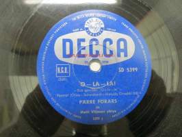 Decca SD 5399 Vieno kekkonen - Yö Hampurissa / Pärre Förars - O-La-La! -savikiekkoäänilevy, 78 rpm