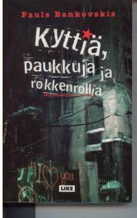 kyttiä, paukkuja ja rokkenrollia