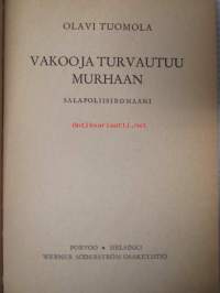 Vakooja turvautuu murhaan