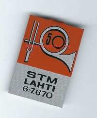 STM Lahti 6-7.6.70 / 50  - neulamerkki  rintamerkki