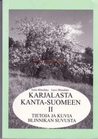 Karjalasta Kanta-Suomeen II.  Tietoja ja kuvia Blinnikan suvusta.