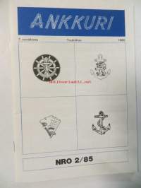 Ankkuri. Laivaston Kilta r.y:n tiedotuslehti no 2/1985