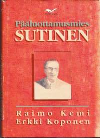 Pääluottamusmies Sutinen, 1991.  Toimitsijana Sutisen työmaana olivat mekaanisen puun ja puusepänteollisuuden työpaikat Oulun ja Lapin lääneissä sekä