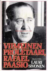 Viimeinen proletaari, Rafael Paasio.
