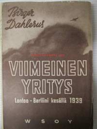 Viimeinen yritys - Lontoo-Berliini kesällä 1939