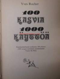 100 kasvia 1000 käyttöä