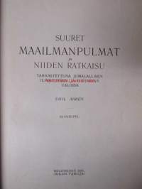 Suuret maailmanpulmat ja niiden ratkaisu - Tarkastettuna jumallisen ilmoituksen ja historian valossa.