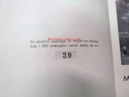 Miljonernas marsch - Folkvandringarna 1940-41 - Gångfrämjandets årsbok 1942 - En särskild upplaga 300 exemplar / nummer 30 -erikoissidos, numeroitu, käsittelee