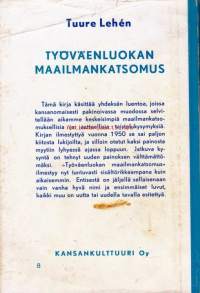 Työväenluokan maailmankatsomus : luentoja dialektisesta materialismista. 1959.Tuure Valdemar Lehén (28. huhtikuuta 1893 Jämsänkoski – 12. lokakuuta 1976