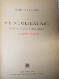 Me nuolihaukat, Partiopoikien seikkailua - Poikien seikkailukirjasto 102.
