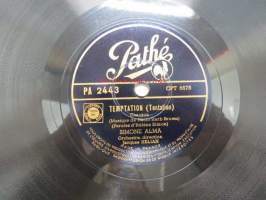 Pathé PA 2443 Simone Alma - Temptation / Saint Louis Blues -savikiekkoäänilevy, 78 rpm