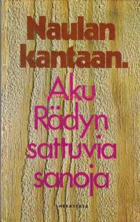 Naulan kantaan. Aku Rädyn sattuvia sanoja, 1973