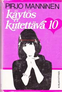 Käytös kiitettävä 10, 1970. 1. painos