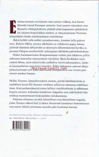 Pohjoinen ulottuvuus, 2007. 1. painos. Karismaattinen ihmeparantaja tupsahtaa itäsuomalaiseen kylään ja perustaa Brysselin komennon masentamille viljelijöille