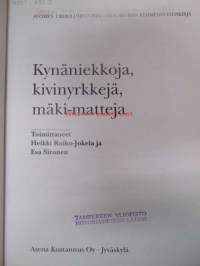 Kynämiekkoja, kivinyrkkejä, mäki-matteja - Suomen urheiluhistoriallisen seuran vuosikirja - Finlands idrorottshistoriska förenings årsbok