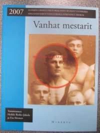 Vanhat mestarit - Suomen urheiluhistoriallisen seuran vuosikirja - Finlands idrorottshistoriska förenings årsbok