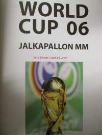 World Cup 06 jalkapallon MM - Joukkueet - Ottelukaaviot - Ottelupaikat - Joukkueiden analyysit - MM-historia - Upeita valokuvia - Pelaajaprofiilit
