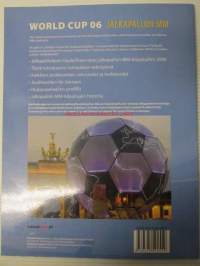 World Cup 06 jalkapallon MM - Joukkueet - Ottelukaaviot - Ottelupaikat - Joukkueiden analyysit - MM-historia - Upeita valokuvia - Pelaajaprofiilit