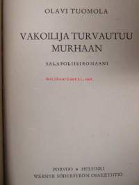Vakooja turvautuu murhaan - salapoliisiromaani