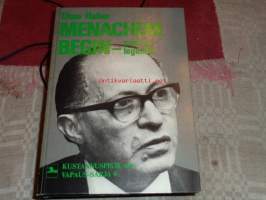 Menachem Begin - Mies ja legenda