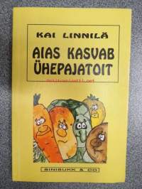 Aias kasvab ühepajatoit