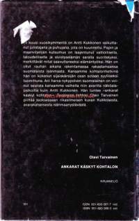 Ankarat käskyt kohtalon, 1977.  Antti Kukkosen elämää ja ajatuksia.